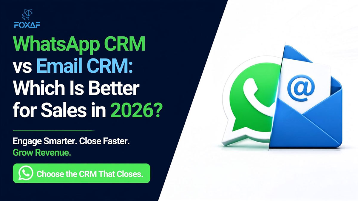 WhatsApp CRM vs Email CRM: Which Is Better for Sales in 2026?