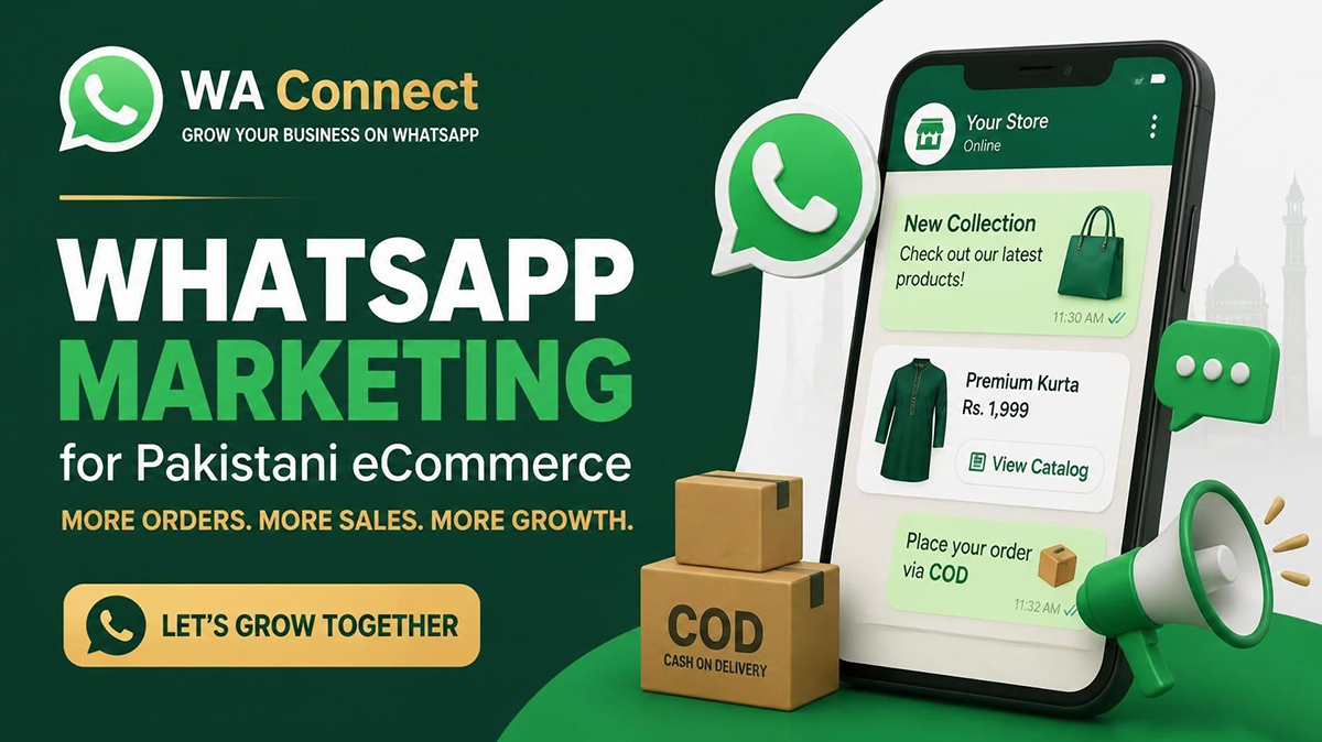 Pakistani eCommerce store owner using WhatsApp marketing for COD orders, catalogs, and broadcast campaigns